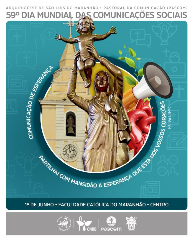 59º Dia Mundial das Comunicações Sociais é celebrado em São Luís no próximo dia 1º