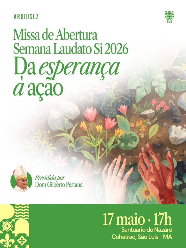 Arquidiocese de São Luís abre Semana Laudato Si’ 2026 com missa solene neste domingo (17)
